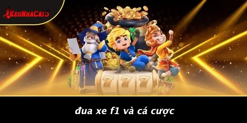 Đua Xe F1 Và Cá Cược