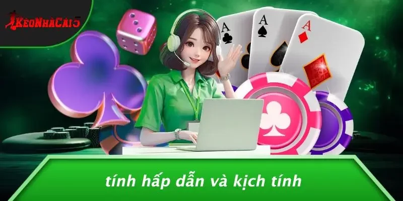 Tính Hấp Dẫn Và Kịch Tính