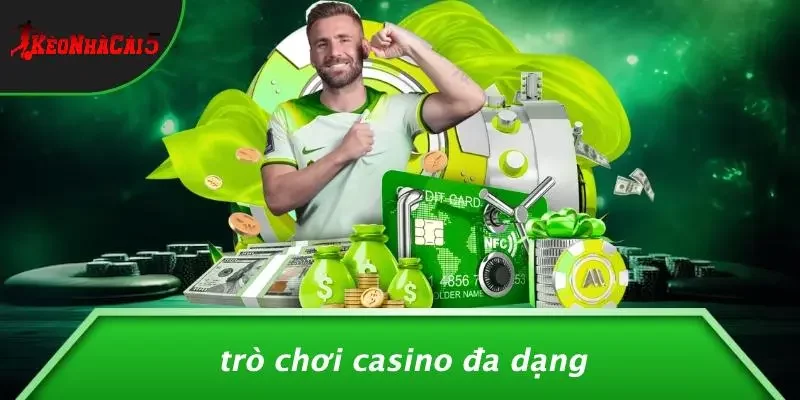 Trò Chơi Casino Đa Dạng
