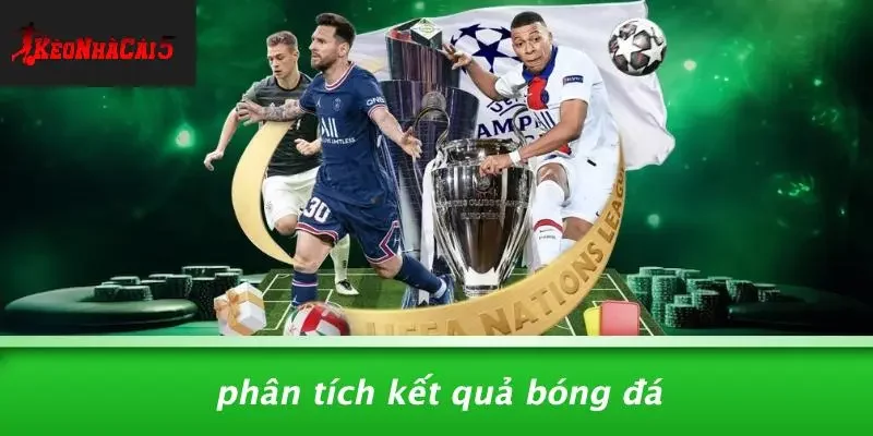 Phân Tích Kết Quả Bóng Đá